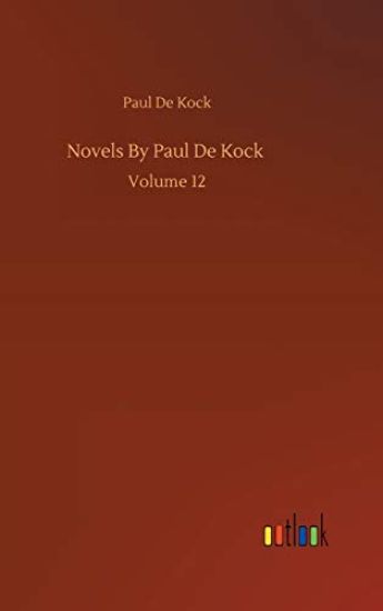 Novels By Paul De Kock