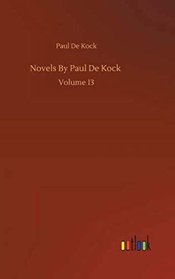 Novels By Paul De Kock
