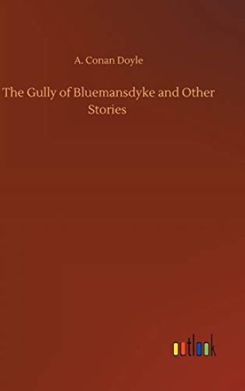 The Gully of Bluemansdyke and Other Stories