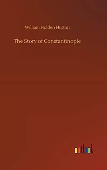 The Story of Constantinople