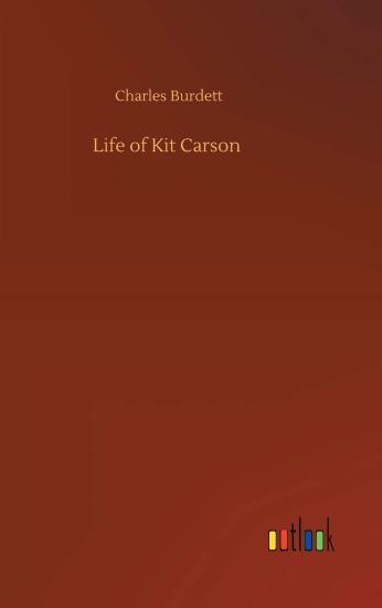 Life of Kit Carson
