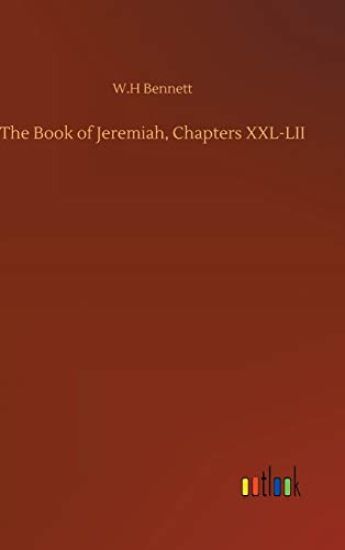 The Book of Jeremiah, Chapters XXL-LII