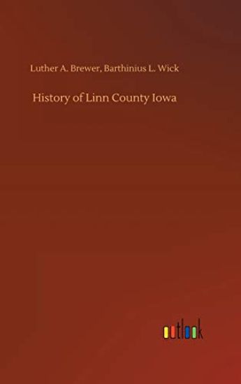 History of Linn County Iowa