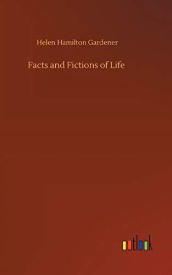 Facts and Fictions of Life