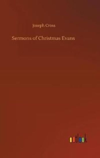 Sermons of Christmas Evans