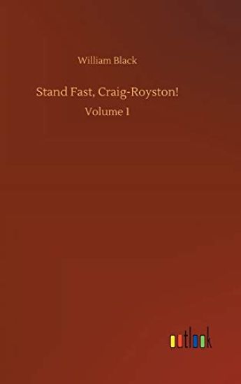 Stand Fast, Craig-Royston!