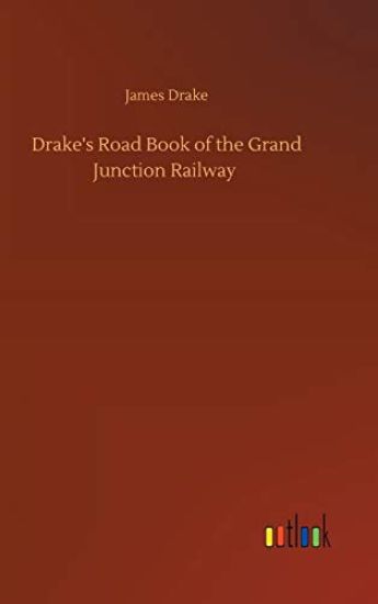 Drake's Road Book of the Grand Junction Railway