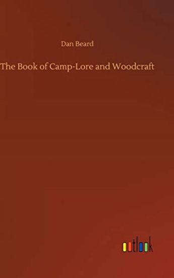 The Book of Camp-Lore and Woodcraft