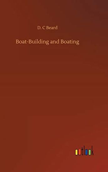 Boat-Building and Boating
