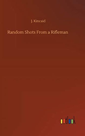 Random Shots From a Rifleman