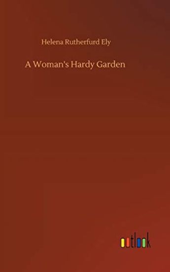 A Woman's Hardy Garden