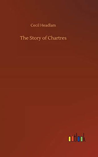 The Story of Chartres
