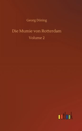 Die Mumie von Rotterdam