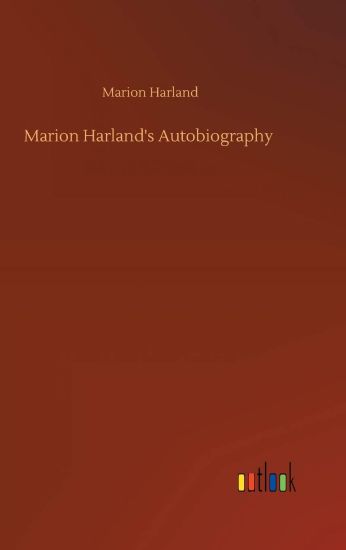 Marion Harland's Autobiography