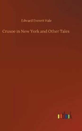 Crusoe in New York and Other Tales