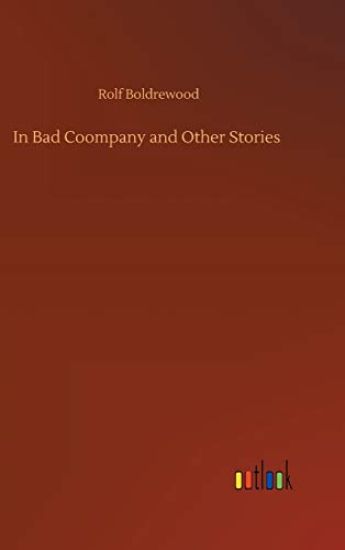 In Bad Coompany and Other Stories
