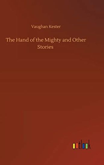 The Hand of the Mighty and Other Stories