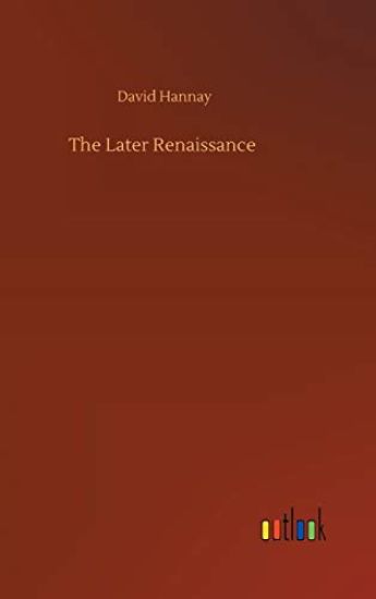 The Later Renaissance