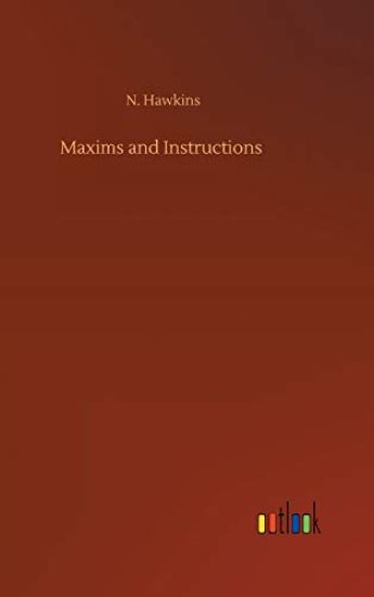 Maxims and Instructions