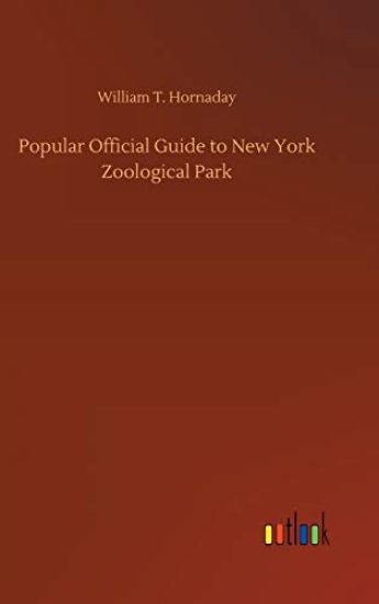 Popular Official Guide to New York Zoological Park