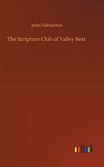 The Scripture Club of Valley Rest