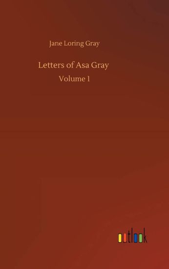 Letters of Asa Gray