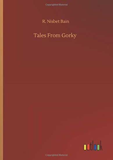 Tales From Gorky