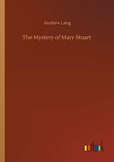 The Mystery of Mary Stuart
