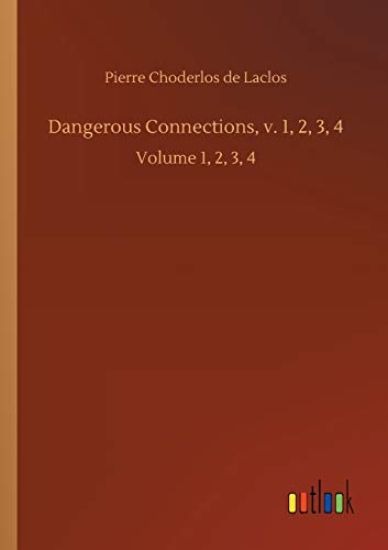 Dangerous Connections, v. 1, 2, 3, 4
