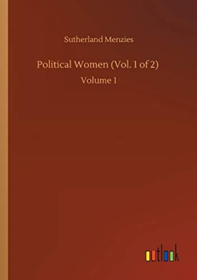 Political Women (Vol. 1 of 2)