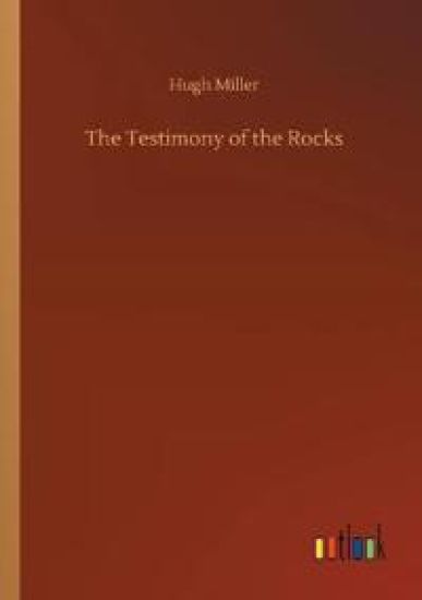 The Testimony of the Rocks