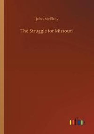 The Struggle for Missouri