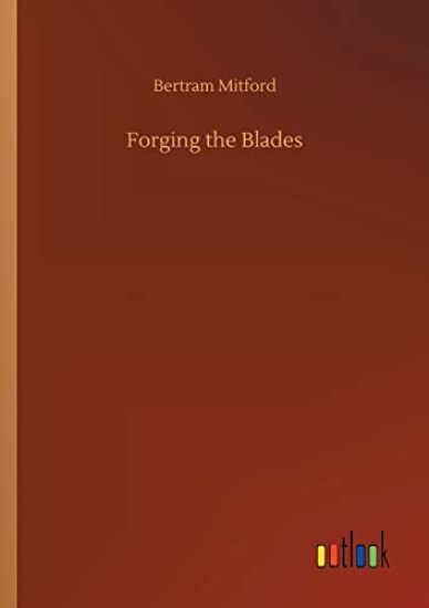 Forging the Blades