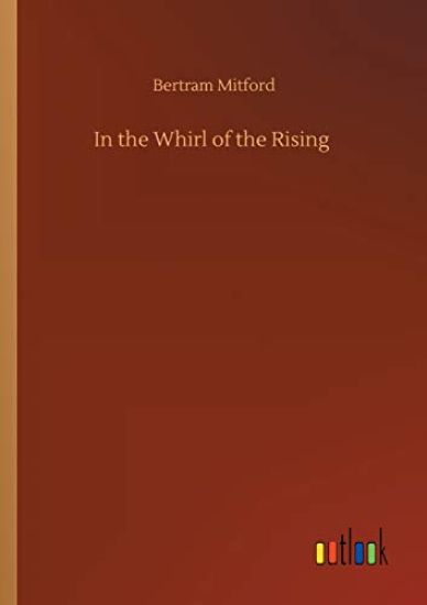 In the Whirl of the Rising