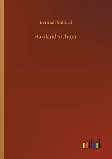 Haviland's Chum