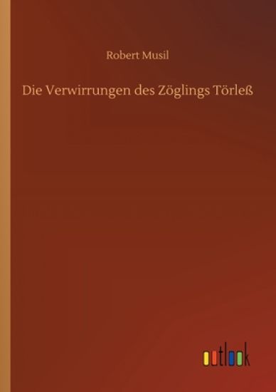 Die Verwirrungen des Zöglings Törleß