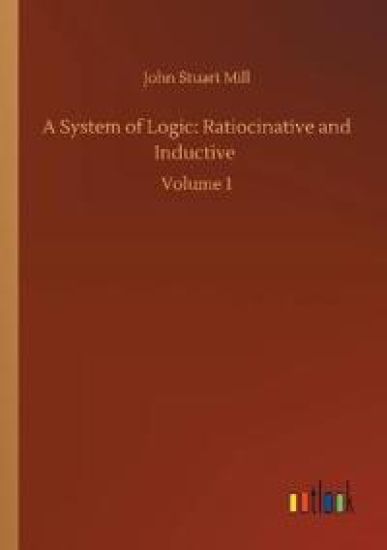 A System of Logic