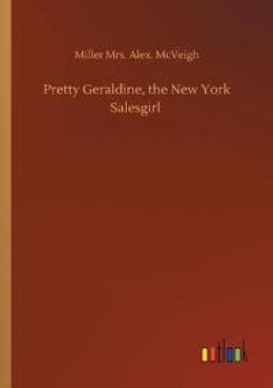 Pretty Geraldine, the New York Salesgirl