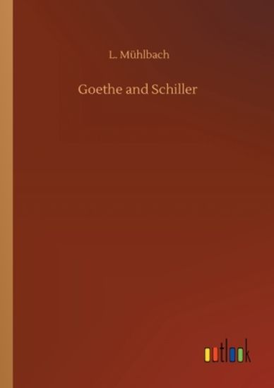 Goethe and Schiller