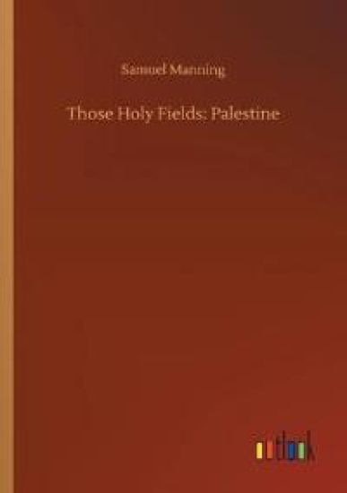 Those Holy Fields