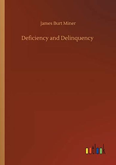 Deficiency and Delinquency