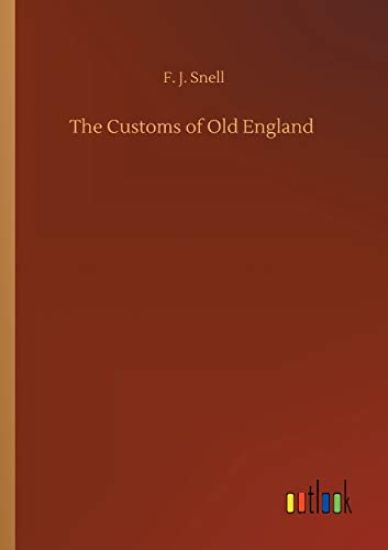The Customs of Old England