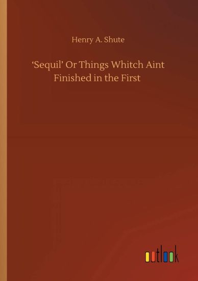 'Sequil' Or Things Whitch Aint Finished in the First