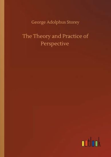 The Theory and Practice of Perspective