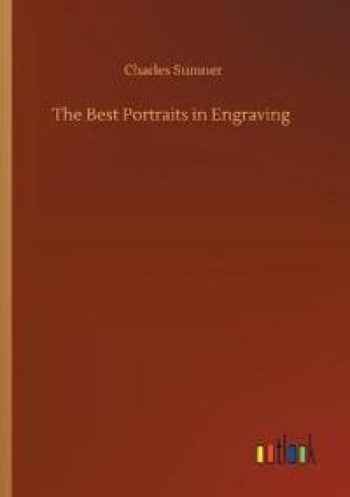 The Best Portraits in Engraving