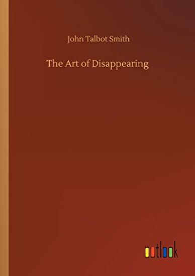 The Art of Disappearing