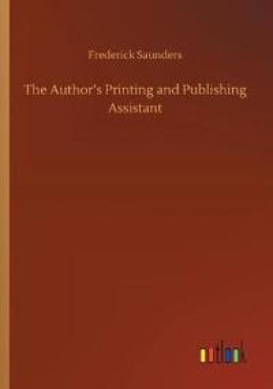 The Author's Printing and Publishing Assistant