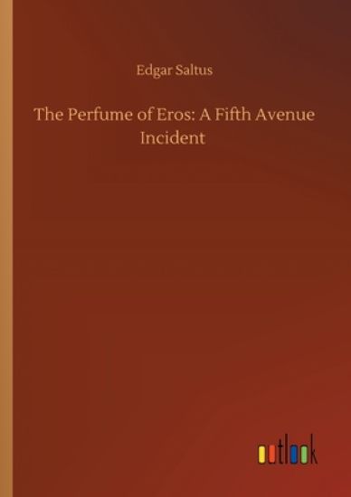 The Perfume of Eros