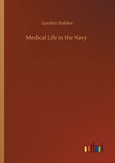 Medical Life in the Navy