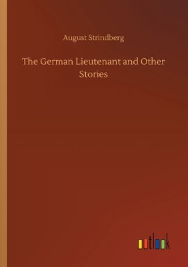 The German Lieutenant and Other Stories